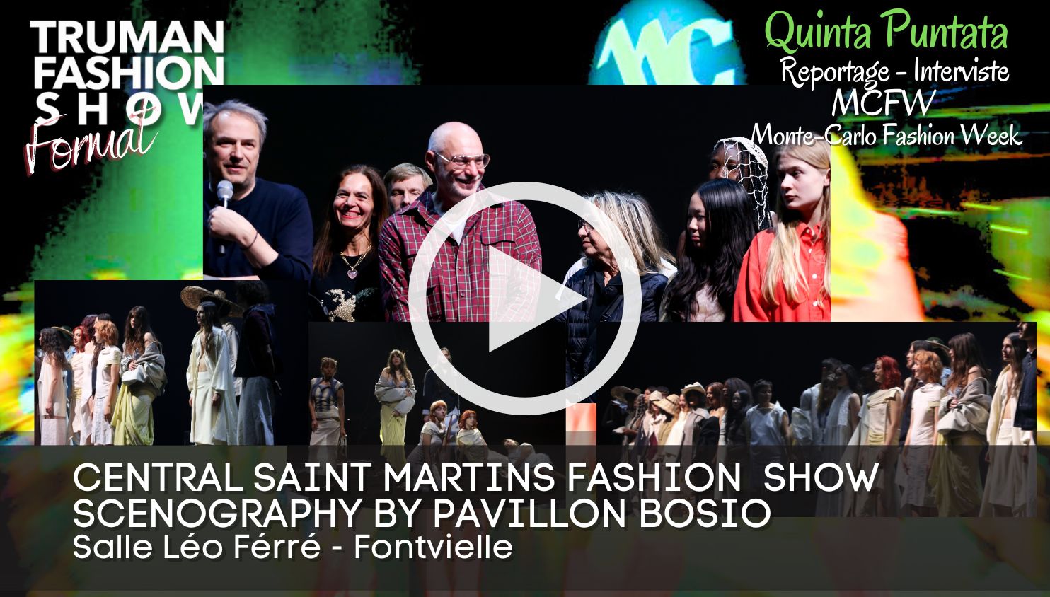 Quinta Puntata del Reportage della Montecarlo Fashion Week MCFW organizzata dalla Camera della Moda di Monaco, Presidentessa Federica Nardoni Spinetta.