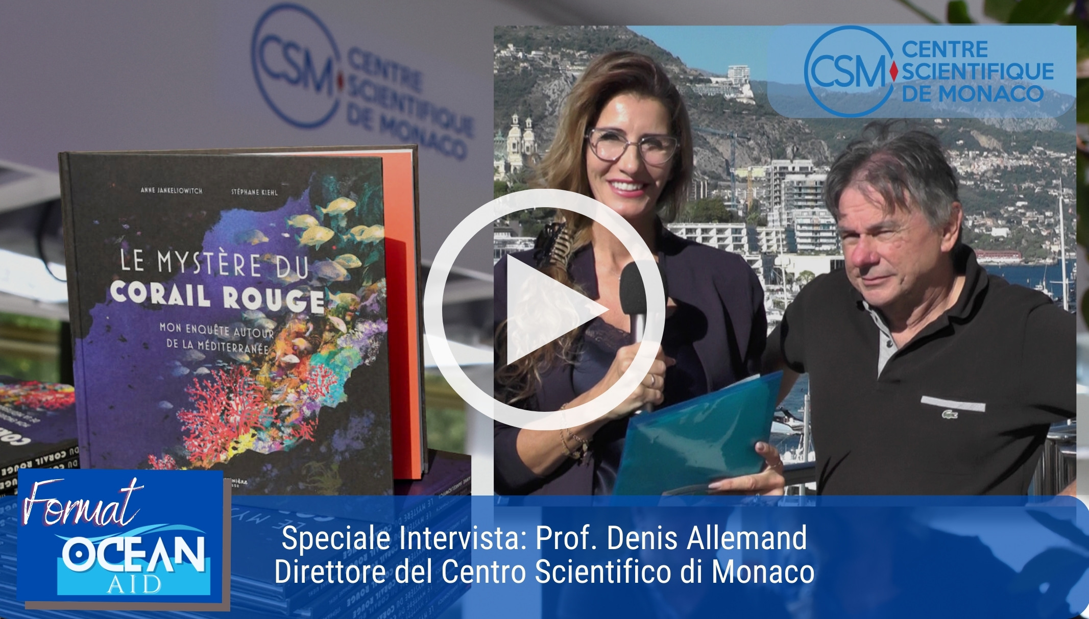 Intervista al Prof. Denis Allemand. Direttore del Centro Scientifico di Monaco. Format OCEAN AID